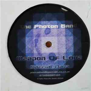 The Photon Band  - Weapon Of Love / Special Data