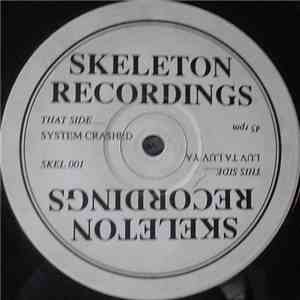 The Skeleton Krew - Luv Ta Luv Ya / System Crashed