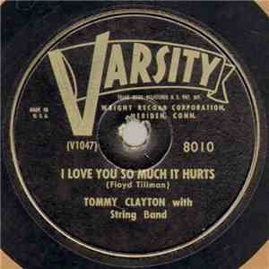 Tommy Clayton  / Tex Johnson  - I Love You So Much It Hurts / Dear Okie