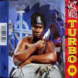 Turbo B. - Get Wild