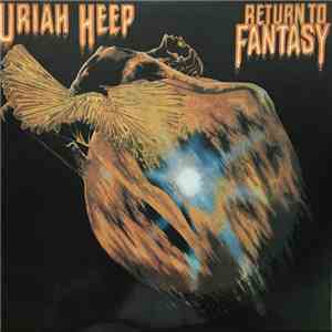 Uriah Heep - Return To Fantasy