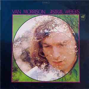 Van Morrison - Astral Weeks