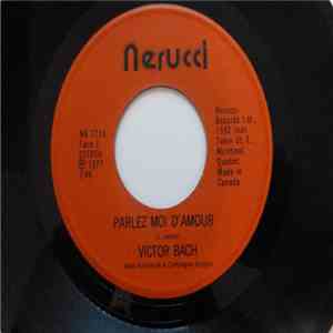 Victor Bach - Parlez Moi D'amour