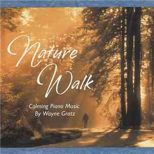 Wayne Gratz - Nature Walk