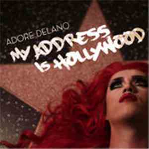 Adore Delano - My Address Is Hollywood
