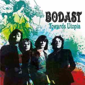 Bodast - Towards Utopia