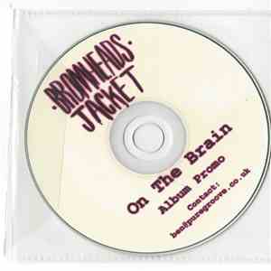 Bromheads Jacket - On The Brain
