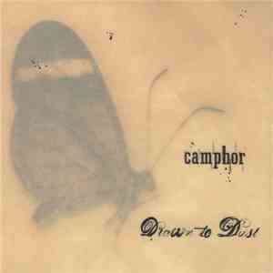 Camphor - Drawn To Dust
