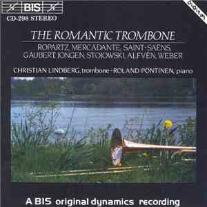 Christian Lindberg, Roland Pöntinen - The Romantic Trombone