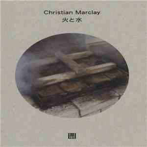Christian Marclay - 火と水 Fire & Water