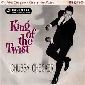 Chubby Checker - King Of The Twist