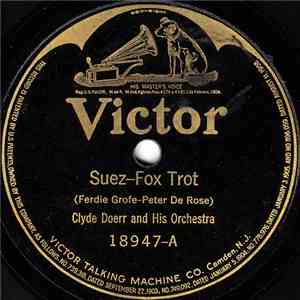 Clyde Doerr And His Orchestra - Suez / I Wish I Knew