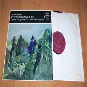 Denis Vaughan, The Orchestra Of Naples - Schubert Symphonies Nos. 5 & 6
