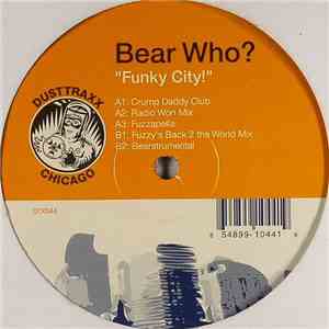DJ Bear Who ? - Funky City!