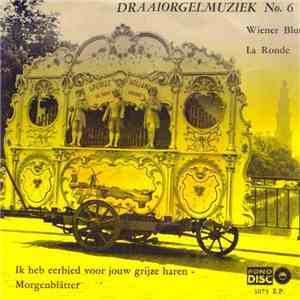 Draaiorgel De Drie Pruiken eig. G. Perlee - Draaiorgelmuziek No. 6