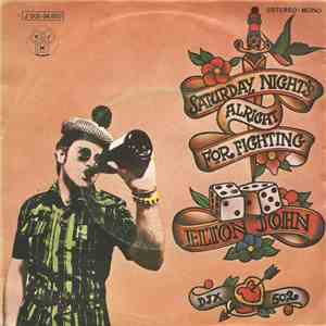 Elton John - Saturday Night's Alright For Fighting