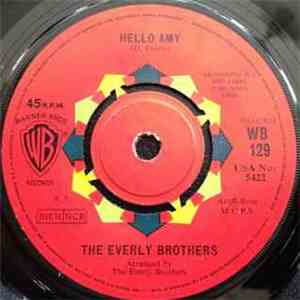Everly Brothers - Hello Amy / Ain't That Lovin' You Baby