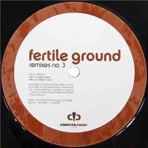 Fertile Ground - Remixes No. 3