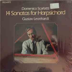 Gustav Leonhardt, Domenico Scarlatti - 14 Sonatas For Harpsichord From 