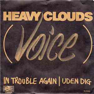 Heavy Clouds - In Trouble Again / Uden Dig
