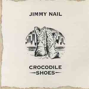 Jimmy Nail - Crocodile Shoes