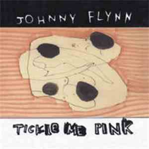 Johnny Flynn - Tickle Me Pink