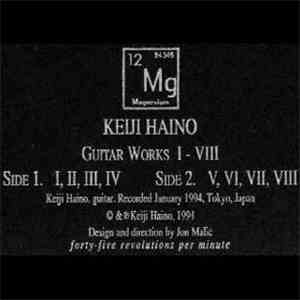 Keiji Haino - Guitar Works I-VIII