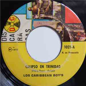 Los Caribbean Boy's - Calipso En Trinidad / El Guaguanco De Las Nenas