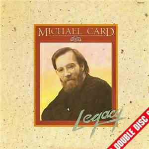 Michael Card - Legacy / First Light