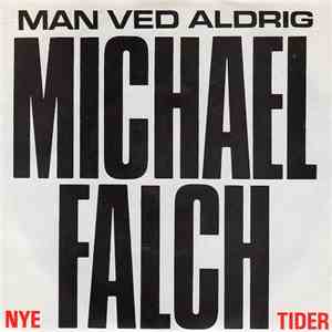 Michael Falch - Man Ved Aldrig
