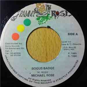 Michael Rose - Bogus Badge