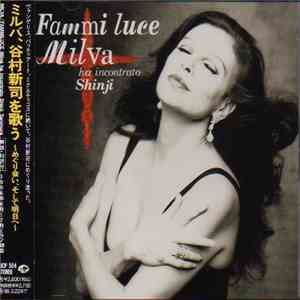 Milva - Fammi Luce - Milva Ha Incontrato Shinji
