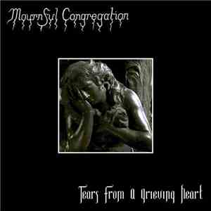 Mournful Congregation - Tears From A Grieving Heart