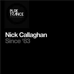 Nick Callaghan - Since '83