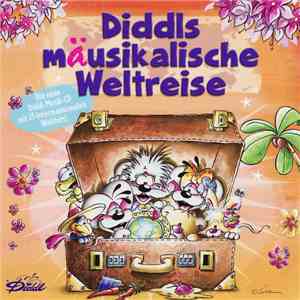 Oliver Versch - Diddls Mäusikalische Weltreise