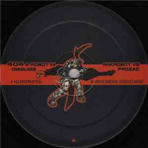 Robots In Disguise / Mikrobot vs. Prozac - Keep On Ravin'