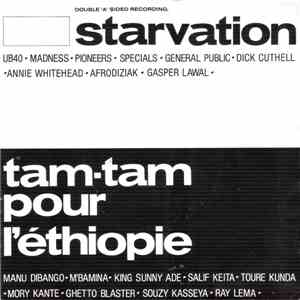 Starvation / Tam Tam Pour L'Éthiopie - Starvation / Tam Tam Pour L'Éthiopie