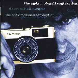 The Andy Mcdonell Contraption - Snapshots