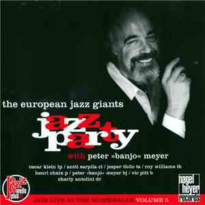 The European Jazz Giants With Peter »Banjo« Meyer - Jazz Party