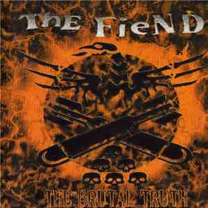 The Fiend - The Brutal Truth