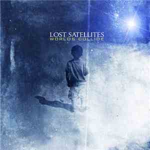 The Lost Satellites - Worlds Collide