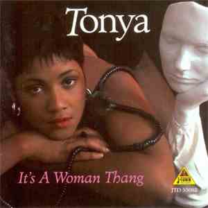 Tonya  - It's A Woman Thang