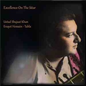 Ustad Shujaat Khan, Enayet Hossain - Excellence On The Sitar