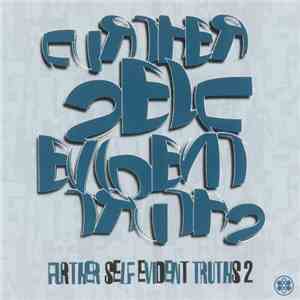Various - Further Self Evident Truths 2