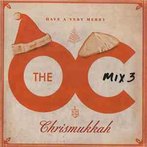 Various - Music From The OC: Mix 3, Have A Very Merry Chrismukkah