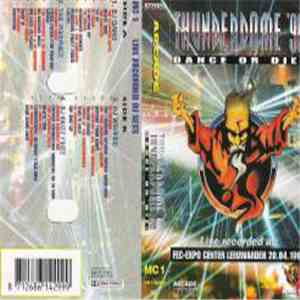 Various - Thunderdome '96 - Dance Or Die! (MC 1 Live Recorded DJ Sets)