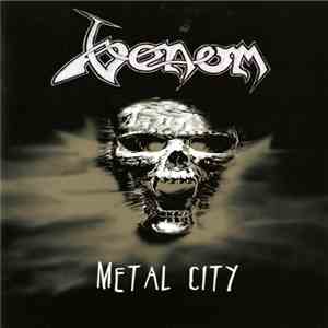 Venom , Warfare , Saracen , Avenger  - Metal City