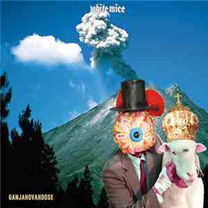 White Mice - Ganjahovahdose