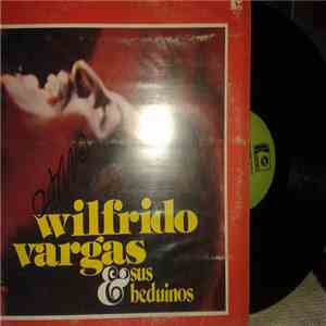 Wilfrido Vargas.. - wilfrido vargas y sus beduinos