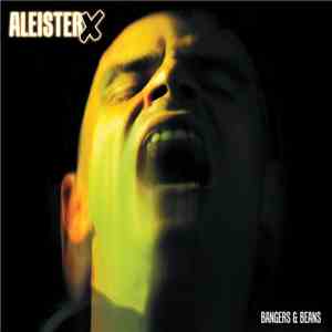Aleister X - Bangers & Beans